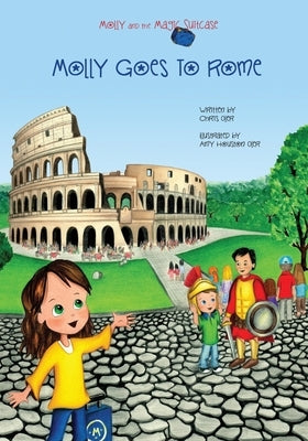 Molly and the Magic Suitcase: Molly Goes to Rome by Oler, Amy Houston