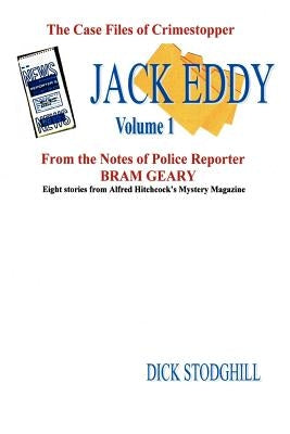 Volume 1 Jack Eddy Stories by Stodghill, Dick