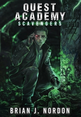 Quest Academy: Scavengers by Nordon, Brian J.