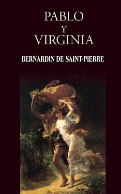 Pablo y Virginia by de Saint-Pierre, Bernardin