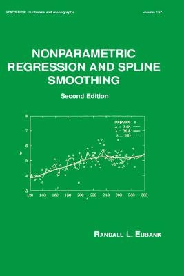 Nonparametric Regression and Spline Smoothing by Eubank, Randall L.