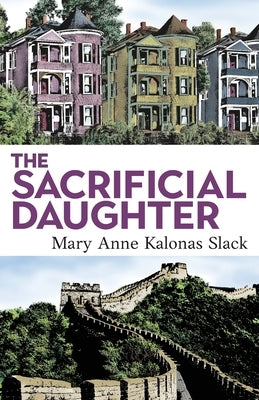 The Sacrificial Daughter by Slack, Mary Anne Kalonas