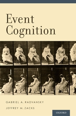 Event Cognition by Radvansky, Gabriel A.