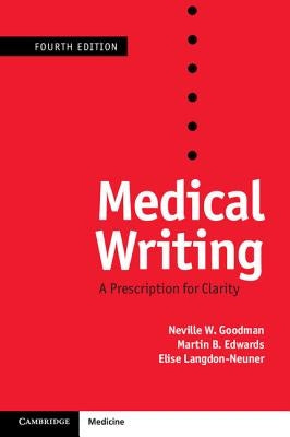 Medical Writing by Goodman, Neville W.
