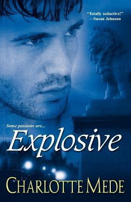 Explosive by Mede, Charlotte