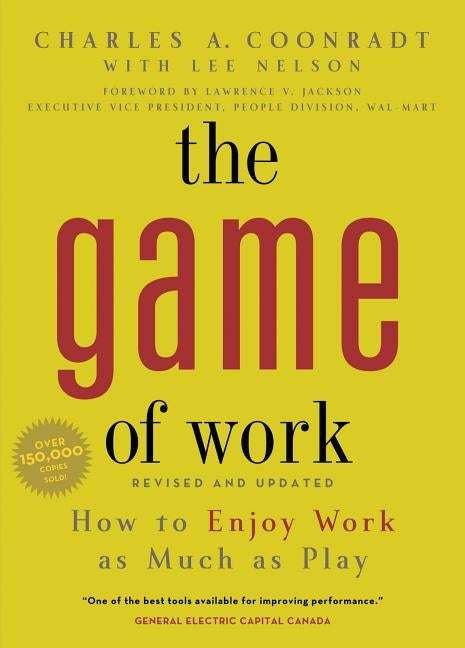 Game of Work by Coonradt, Charles a.