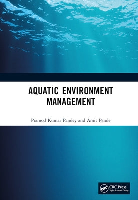 Aquatic Environment Management by Pandey, Pramod Kumar