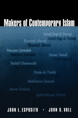Makers of Contemporary Islam by Esposito, John