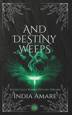 And Destiny Weeps by Amare, India