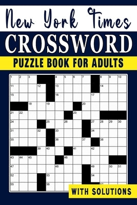 New York times Crossword puzzle Book For Adults: Engage Your Intellect and Stay Entertained with a Series of Mind-Bending Puzzles by D. Mathews, Jarvis