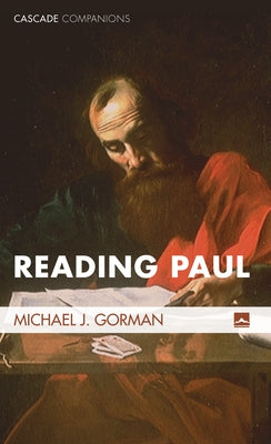 Reading Paul by Gorman, Michael J.