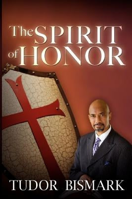 The Spirit of Honor by Bismark, Tudor