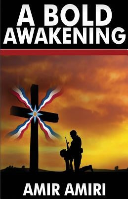 A Bold Awakening by Amiri, Amir
