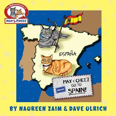 Max and Cheez go to Spain! by Ulrich, David