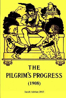 The pilgrim's progress (1908) by Adrian, Iacob