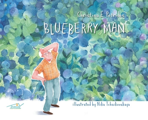 Blueberry Man by Petrides, Christina E.