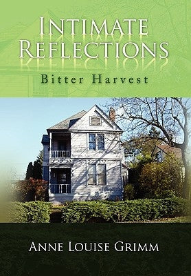 Intimate Reflections by Grimm, Anne Louise