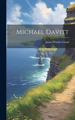 Michael Davitt by Good, James Winder