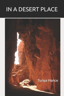 In A Desert Place by Hance, Tonya