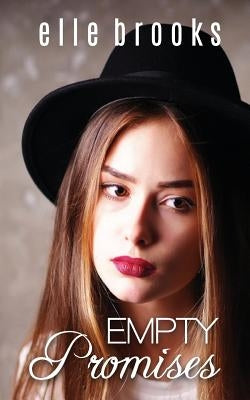Empty Promises by Brooks, Elle