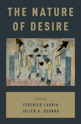 The Nature of Desire by Lauria, Federico