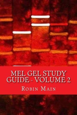 MEL GEL Study Guide: Volume 2 by Main, Robin