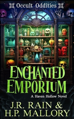Enchanted Emporium: A Paranormal Women's Fiction Novel: (Occult Oddities) by Mallory, H. P.
