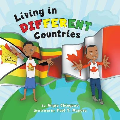 Living in Different Countries by Chinguwo, Angie