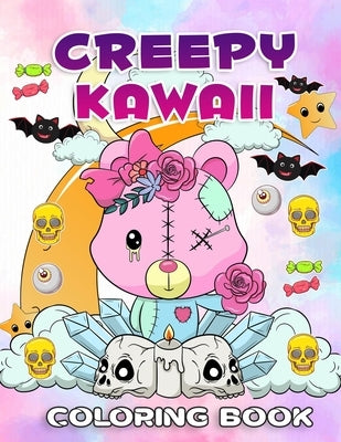 Creepy Kawaii Coloring Book: Delightfully Dark and Adorably Cute A Unique Coloring Adventure by Netelia Bryena