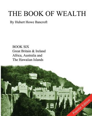 The Book of Wealth - Book Six: Popular Edition by Cumbow, John R.