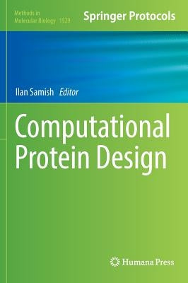 Computational Protein Design by Samish, Ilan