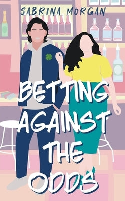 Betting Against The Odds by Morgan, Sabrina