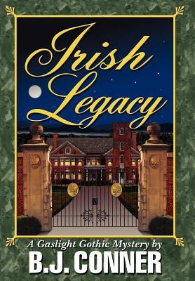 Irish Legacy by Conner, B. J.