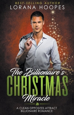 The Billionaire's Christmas Miracle by Hoopes, Lorana