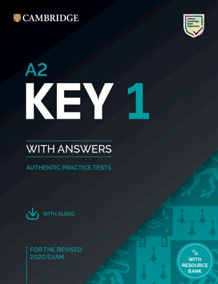 A2 Key 1 for the Revised 2020 Exam Student's Book with Answers with Audio with Resource Bank by Cambridge University Press