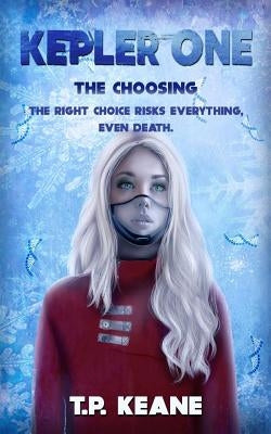 Kepler One: The Choosing by Keane, Tp