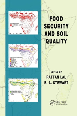 Food Security and Soil Quality by Lal, Rattan
