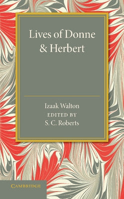Lives of Donne and Herbert by Walton, Izaak