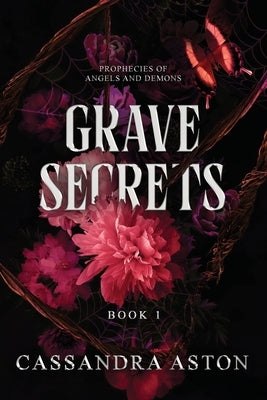 Grave Secrets: A dark urban fantasy romance by Aston, Cassandra