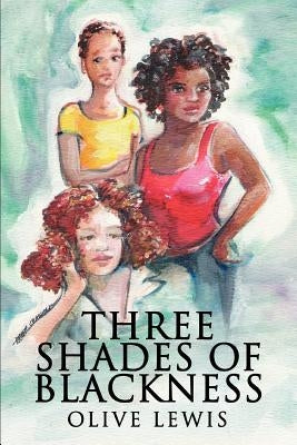 Three Shades of Blackness by Lewis, Olive
