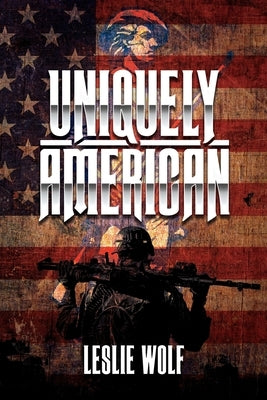 Uniquely American by Wolf, Leslie Elena