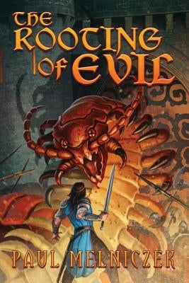 The Rooting of Evil by Miller, Wayne