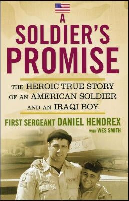 Soldier's Promise by Hendrex, First Sgt Daniel