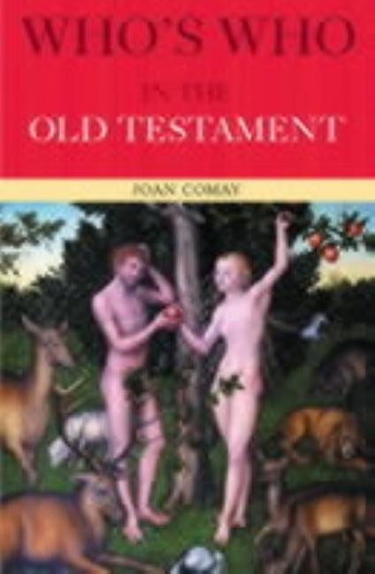 Who's Who in the Old Testament by Comay, Joan