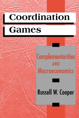 Coordination Games by Cooper, Russell