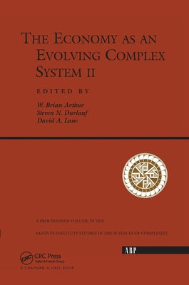 The Economy as an Evolving Complex System II by Arthur, W. Brian