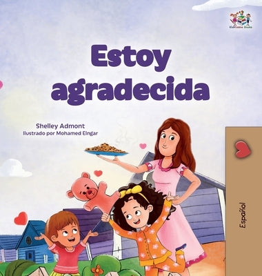 I am Thankful (Spanish Book for Children) by Admont, Shelley