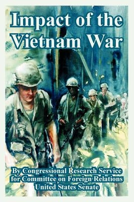 Impact of the Vietnam War by Congressional Research Service, Research