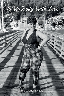To My Body With Love by Fleary, Chanelle
