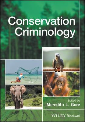 Conservation Criminology by Gore, Meredith L.